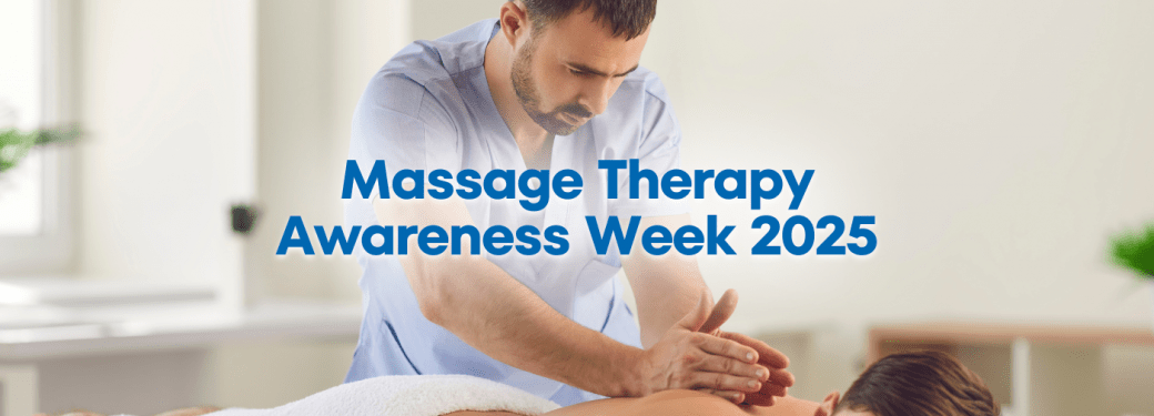 Registered Massage Therapist giving massage to client lying on table; text reads “Massage Therapy Awareness Week 2025”.